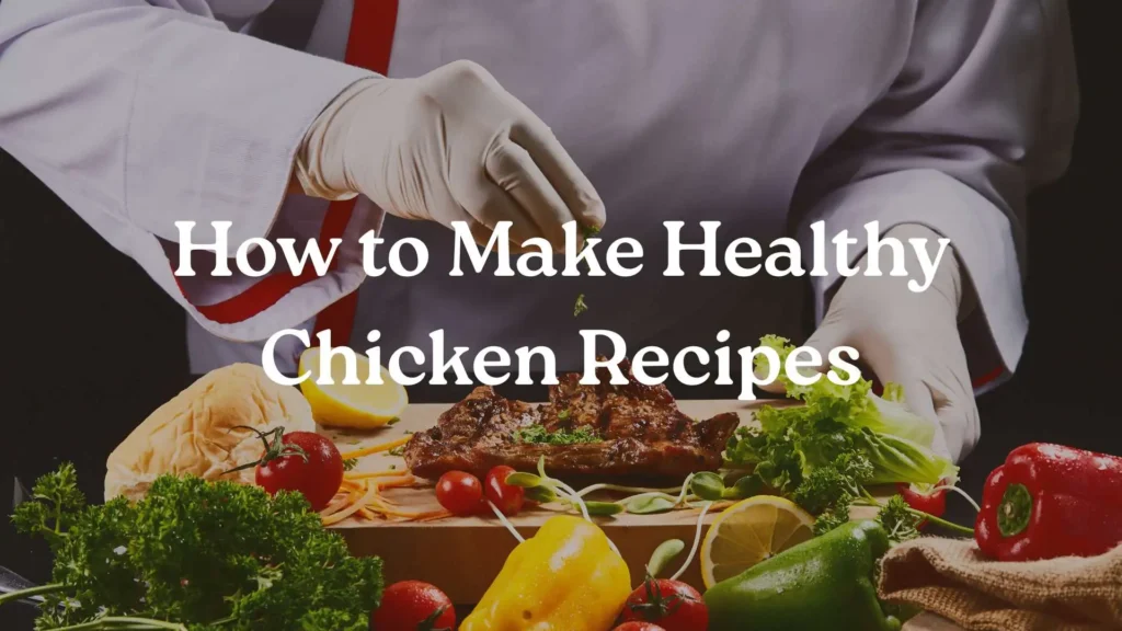 Healthy Chicken Recipes