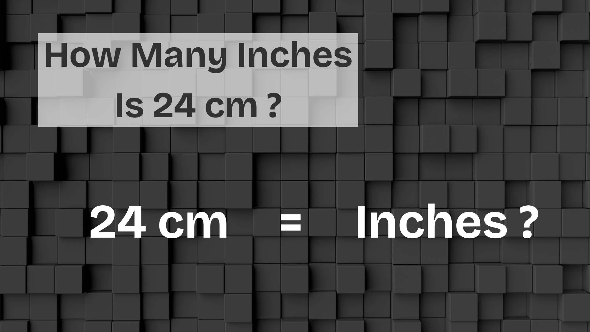 How Many Inches Is 24 cm