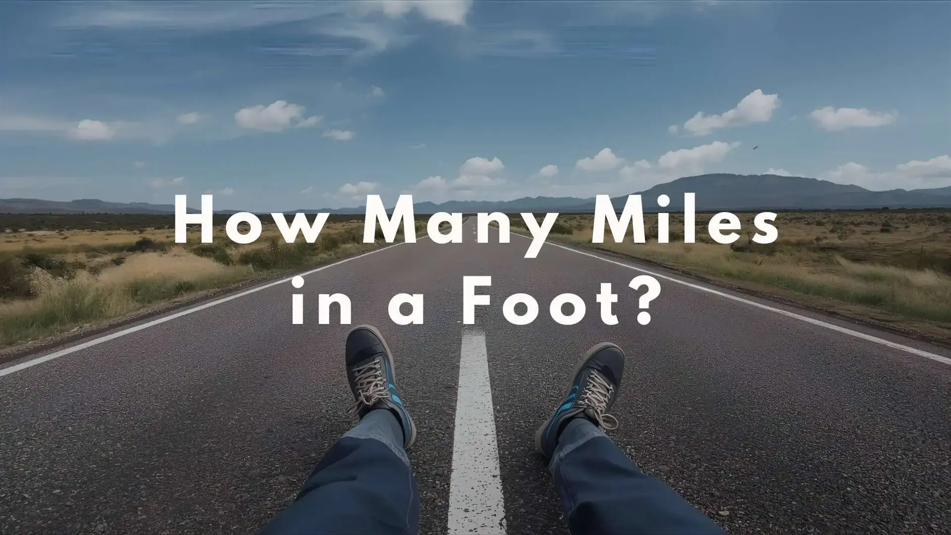 How Many Miles in a Foot