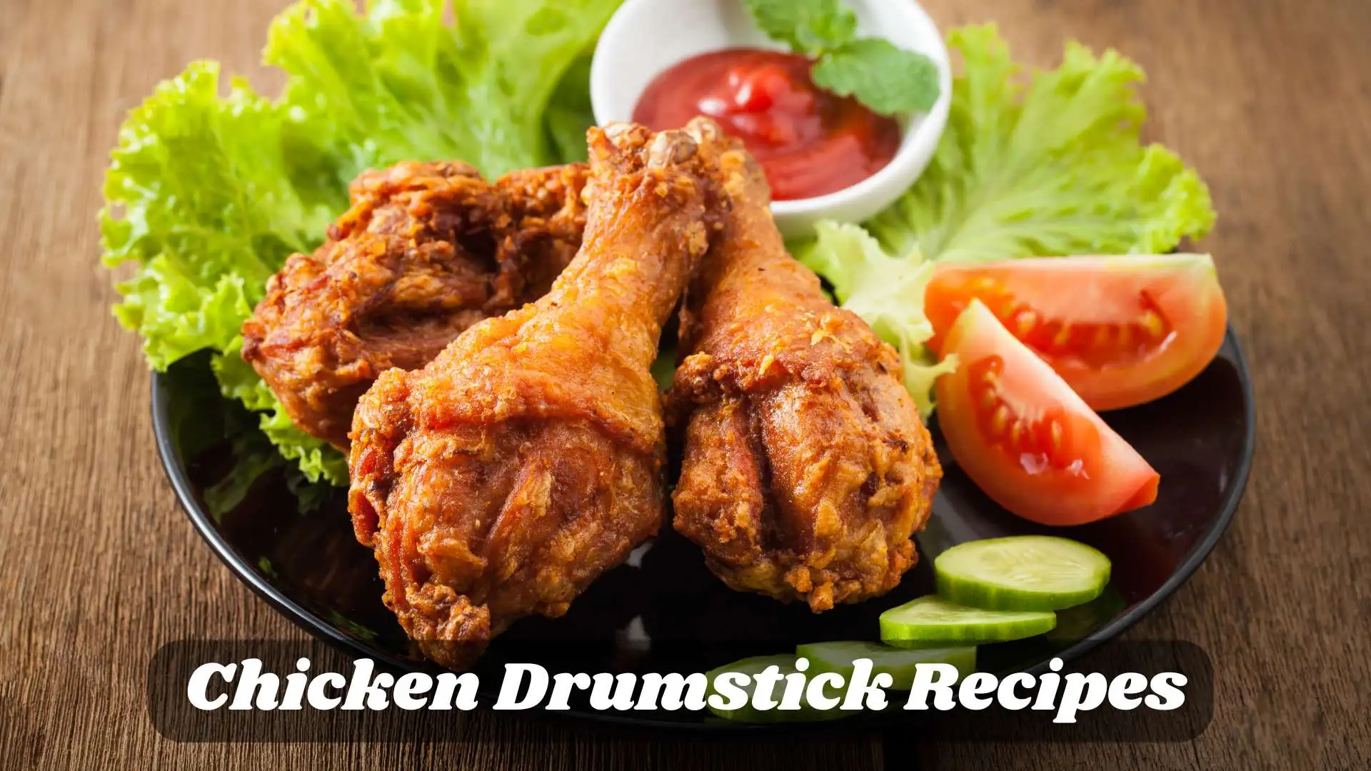 Chicken Drumstick Recipes