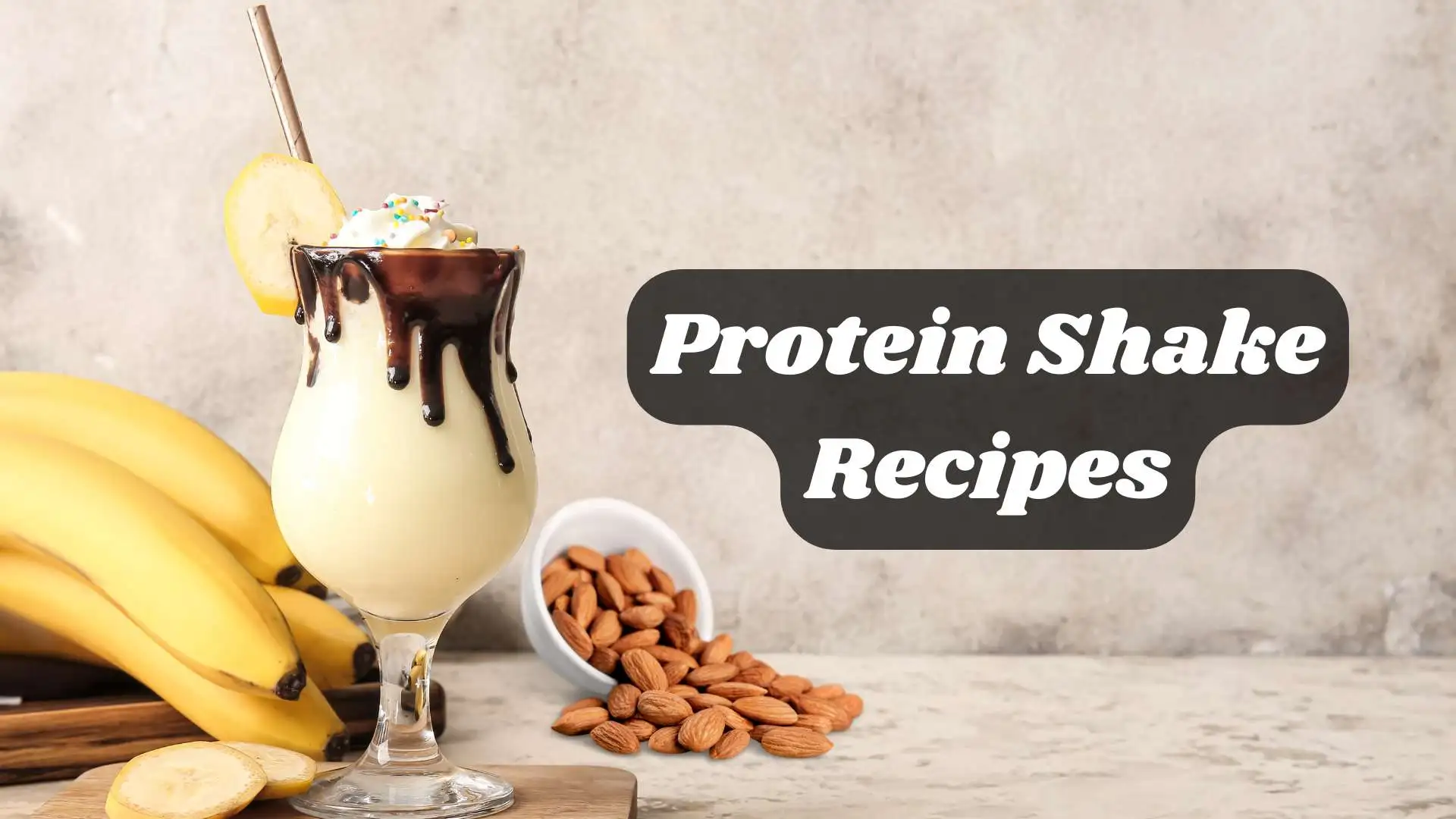 Protein Shake Recipes